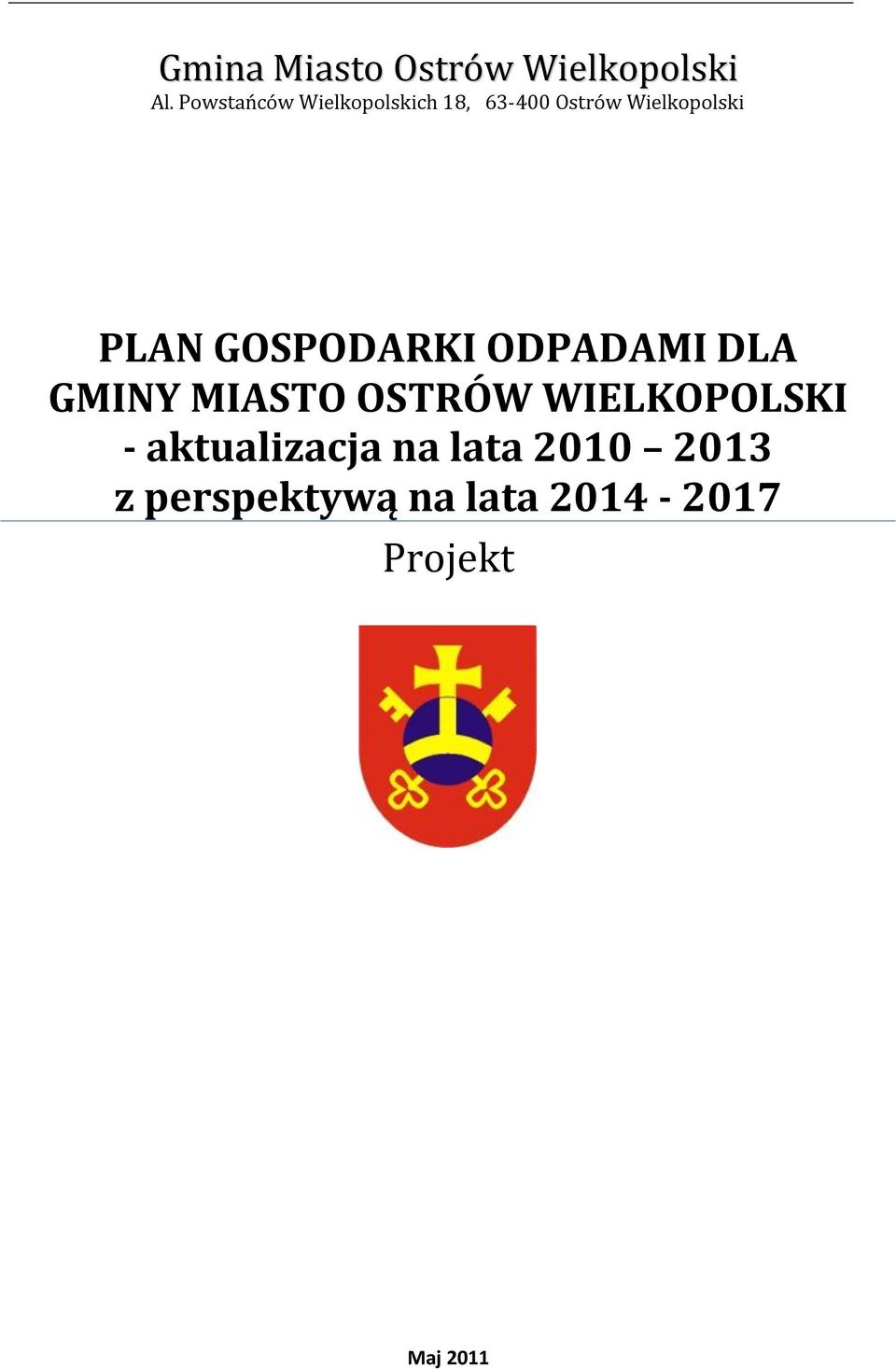 PLAN GOSPODARKI ODPADAMI DLA GMINY MIASTO OSTRÓW