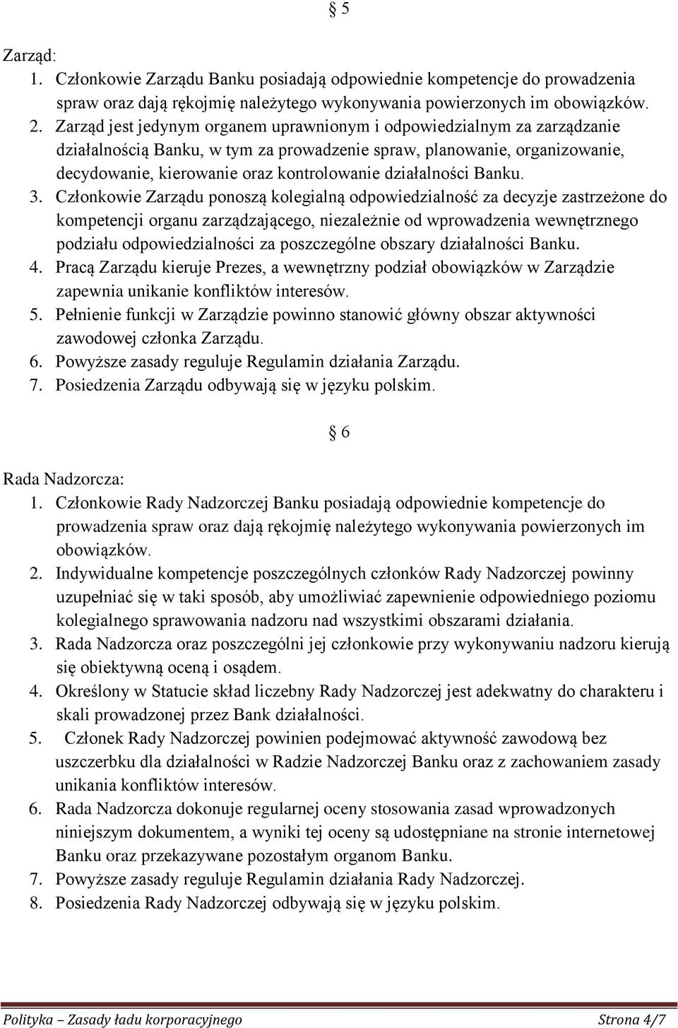 działalności Banku. 3.