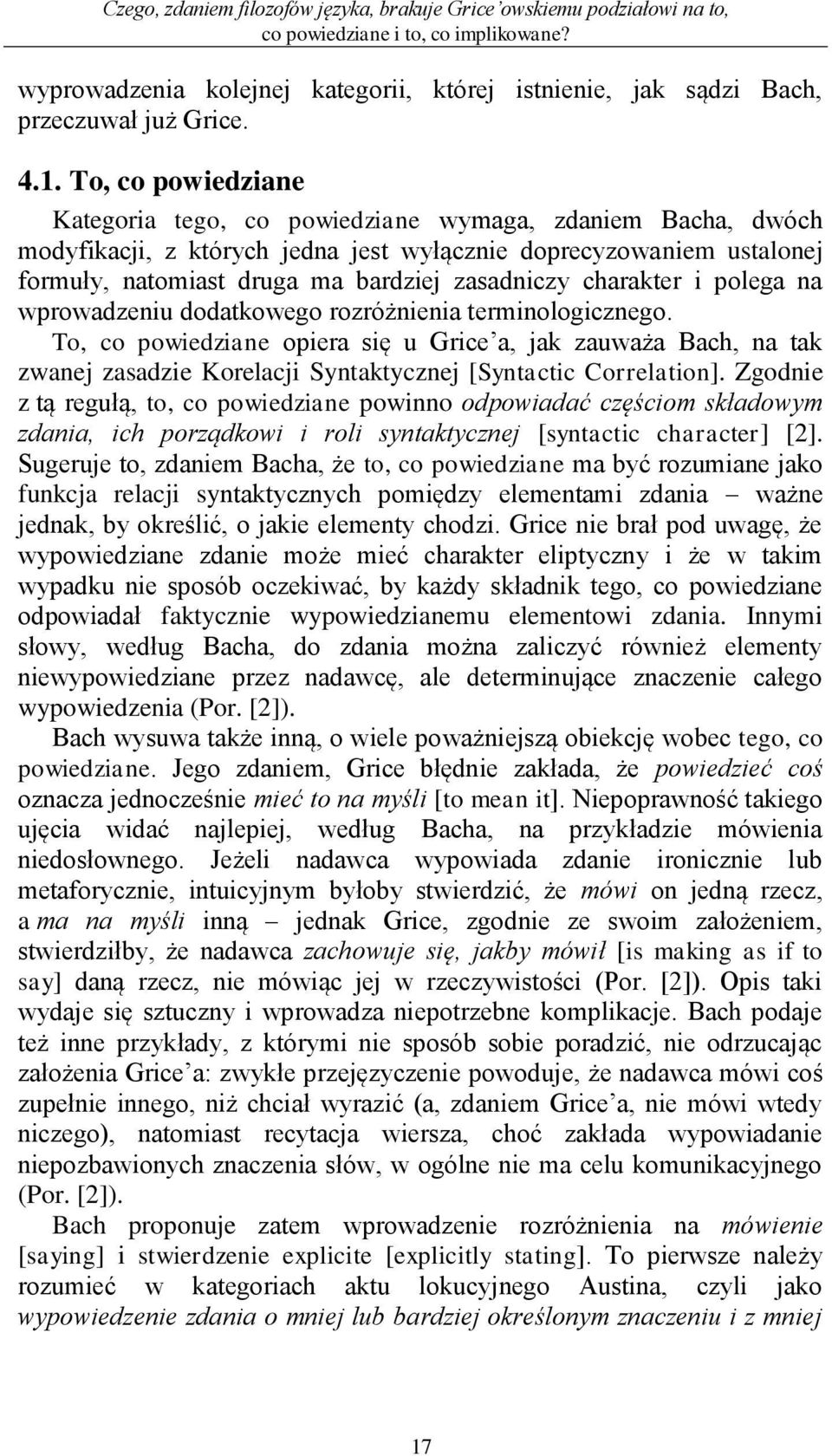 zasadniczy charakter i polega na wprowadzeniu dodatkowego rozróżnienia terminologicznego.