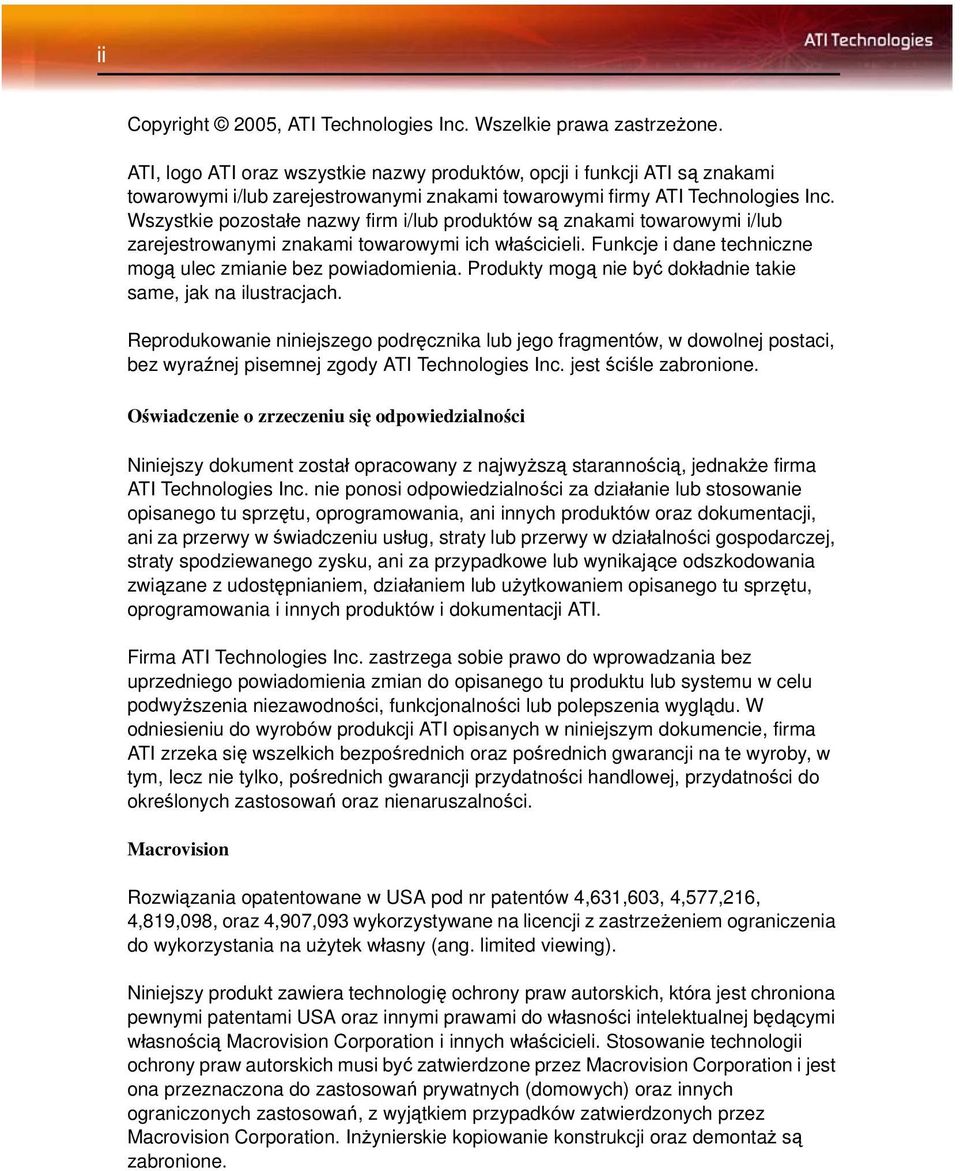 Wszystkie pozostałe nazwy firm i/lub produktów są znakami towarowymi i/lub zarejestrowanymi znakami towarowymi ich właścicieli. Funkcje i dane techniczne mogą ulec zmianie bez powiadomienia.