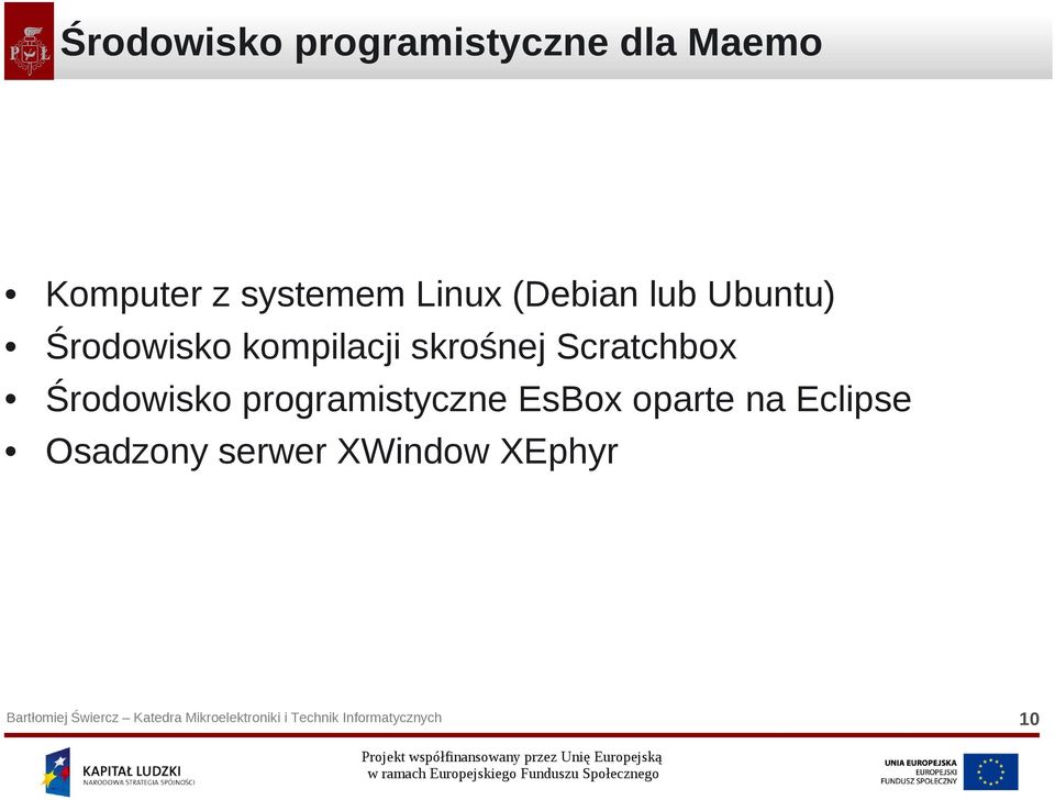 kompilacji skrośnej Scratchbox Środowisko