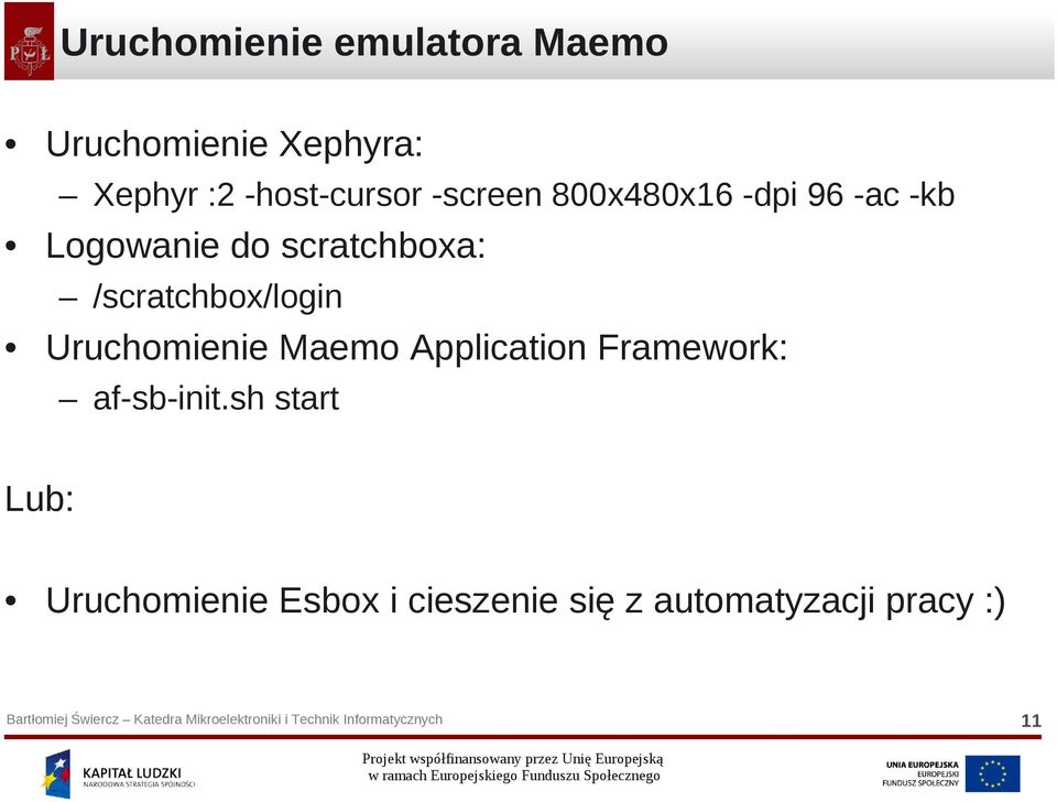 scratchboxa: /scratchbox/login Uruchomienie Maemo Application