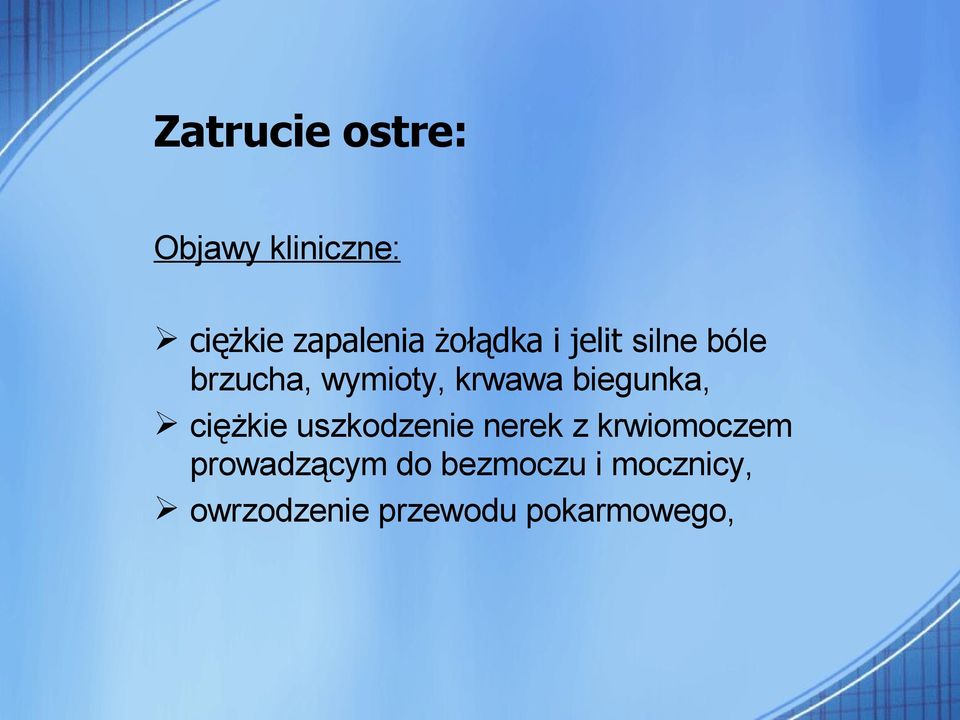 biegunka, ciężkie uszkodzenie nerek z krwiomoczem