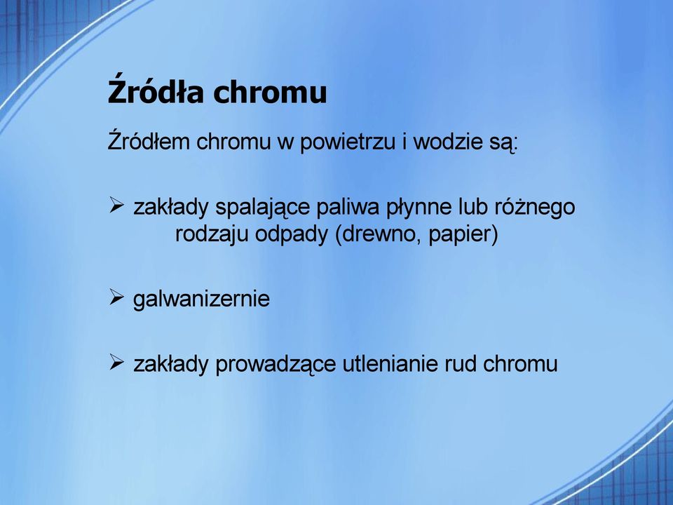 lub różnego rodzaju odpady (drewno, papier)