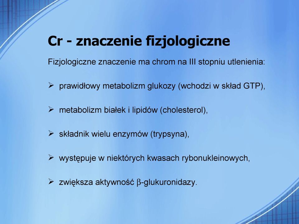 metabolizm białek i lipidów (cholesterol), składnik wielu enzymów