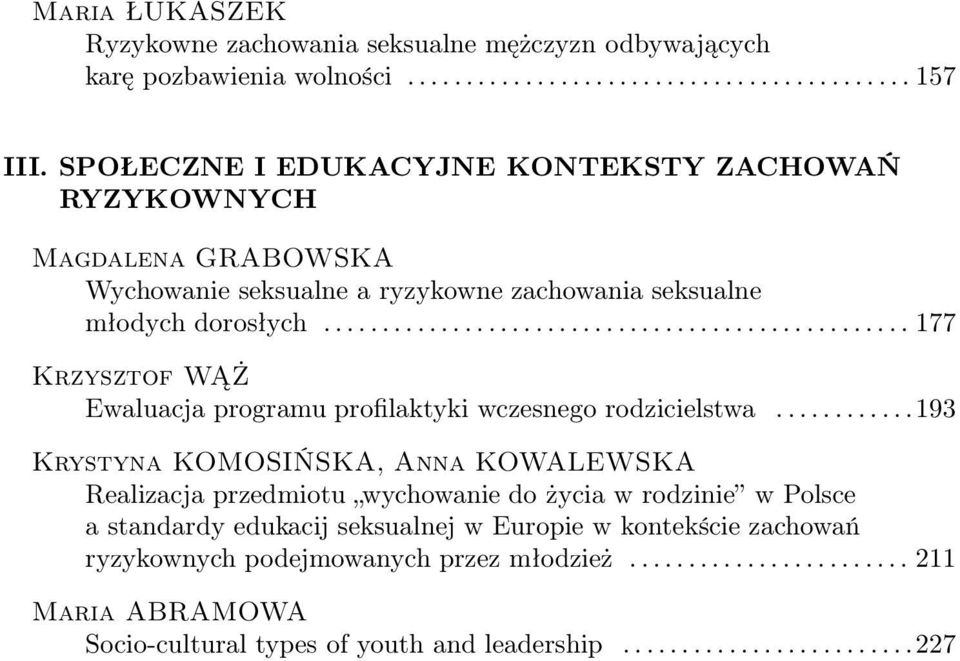 ..177 Krzysztof WĄŻ Ewaluacja programu profilaktyki wczesnego rodzicielstwa.