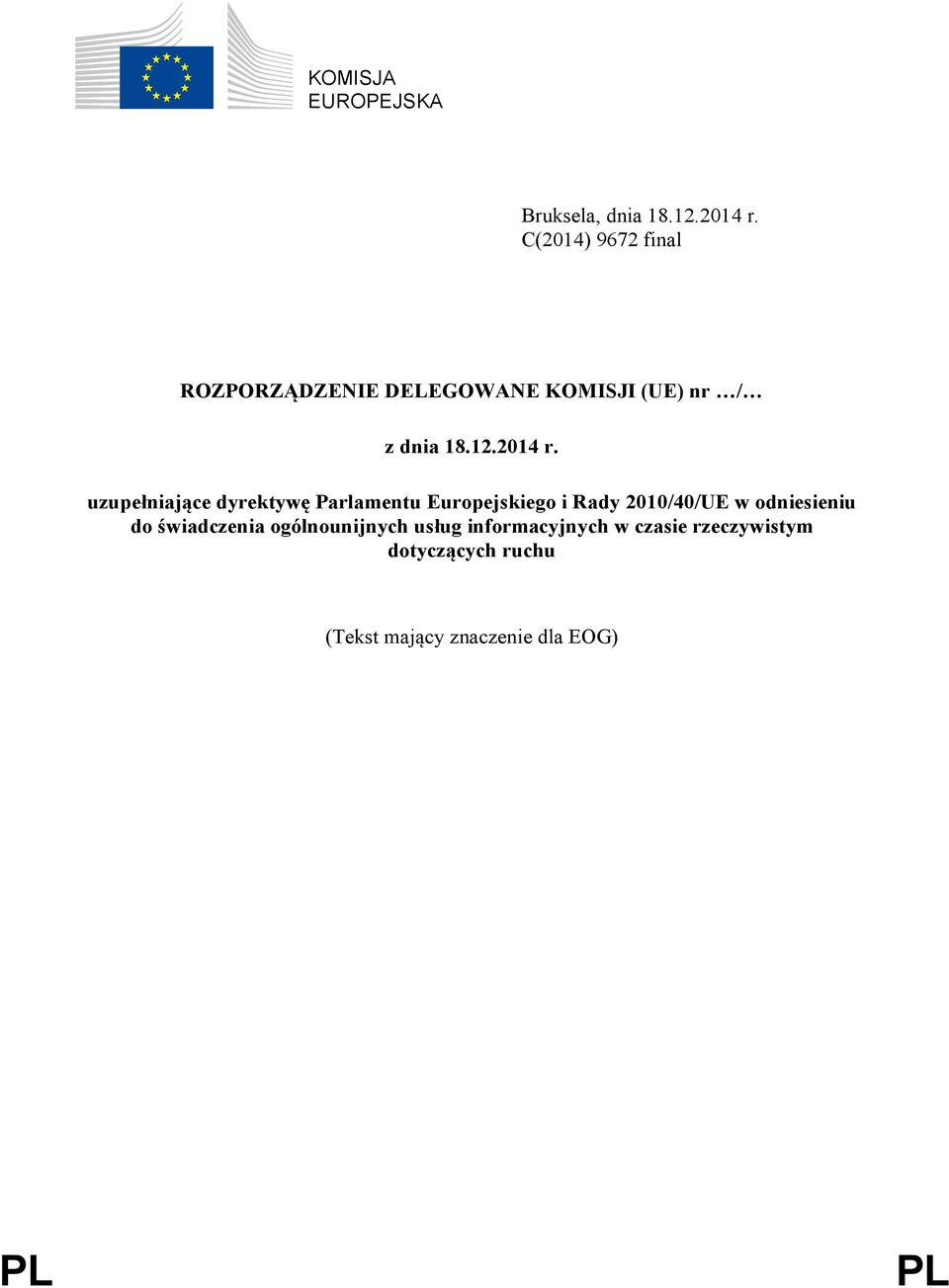 uzupełniające dyrektywę Parlamentu Europejskiego i Rady 2010/40/UE w odniesieniu do