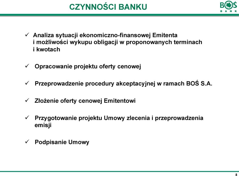 Przeprowadzenie procedury akceptacyjnej w ramach BOŚ S.A.