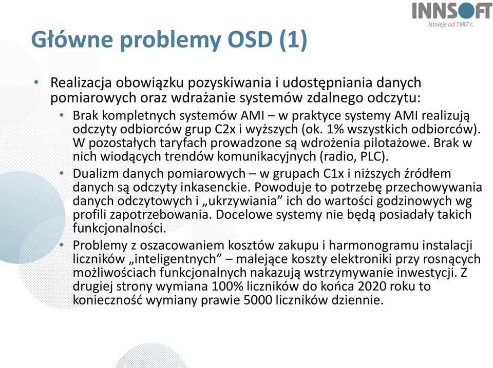 Dualizm danych pomiarowych w grupach C1x i niższych źródłem danych są odczyty inkasenckie.