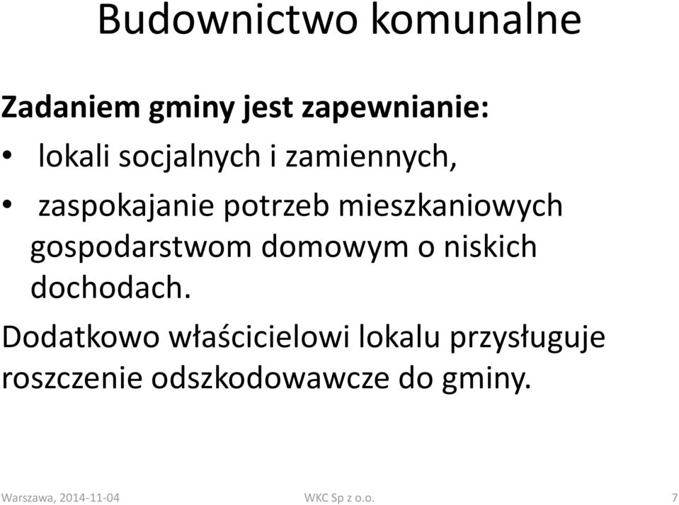 gospodarstwom domowym o niskich dochodach.