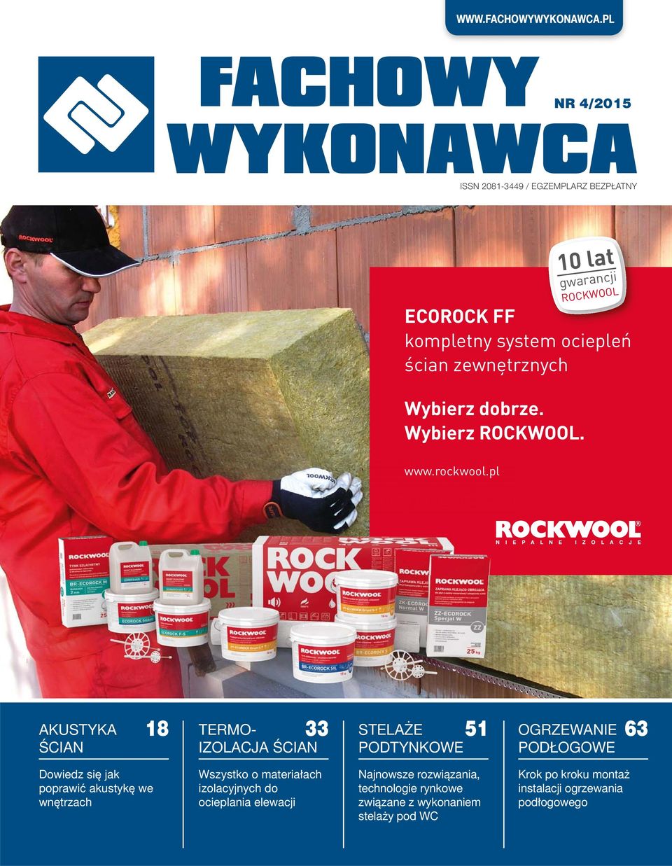 zewnętrznych Wybierz dobrze. Wybierz ROCKWOOL. www.rockwool.