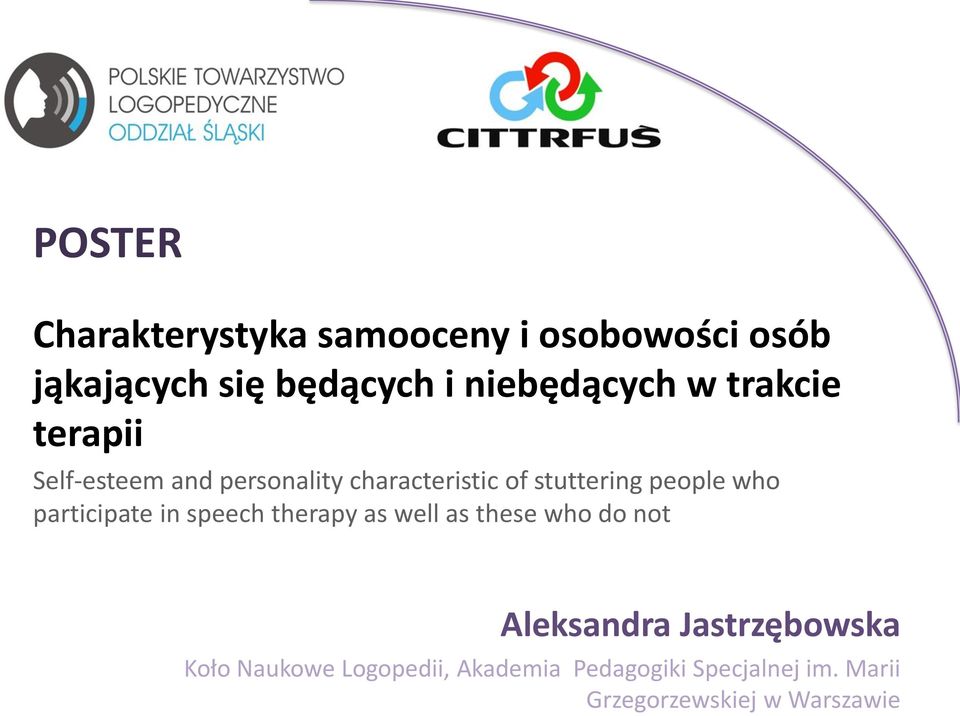 people who participate in speech therapy as well as these who do not Aleksandra