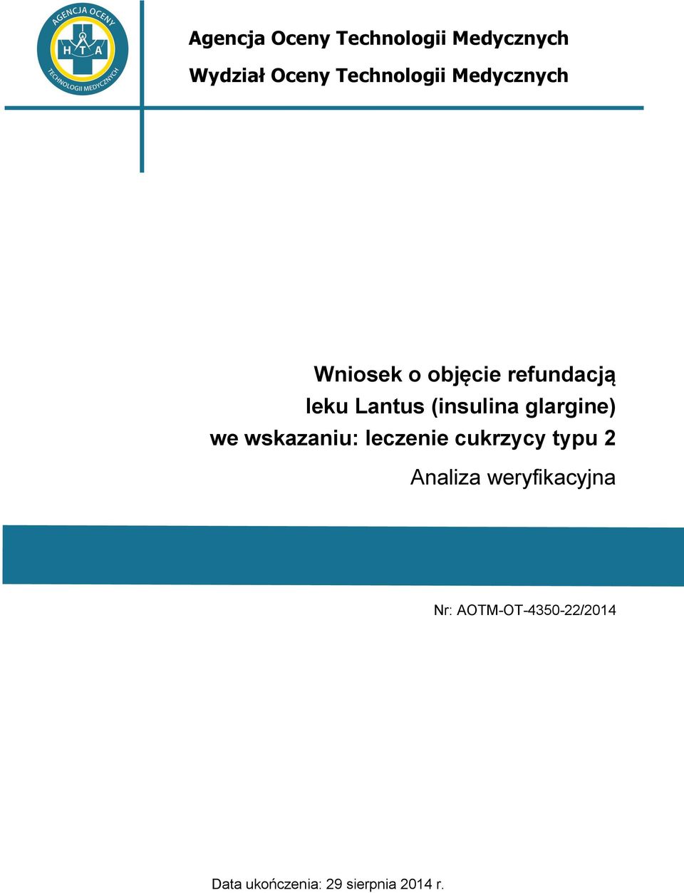 Lantus (insulina glargine) we wskazaniu: leczenie cukrzycy