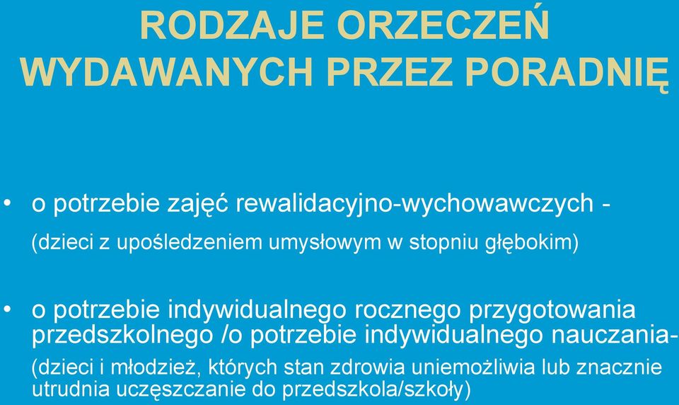 rocznego przygotowania przedszkolnego /o potrzebie indywidualnego nauczania- (dzieci i