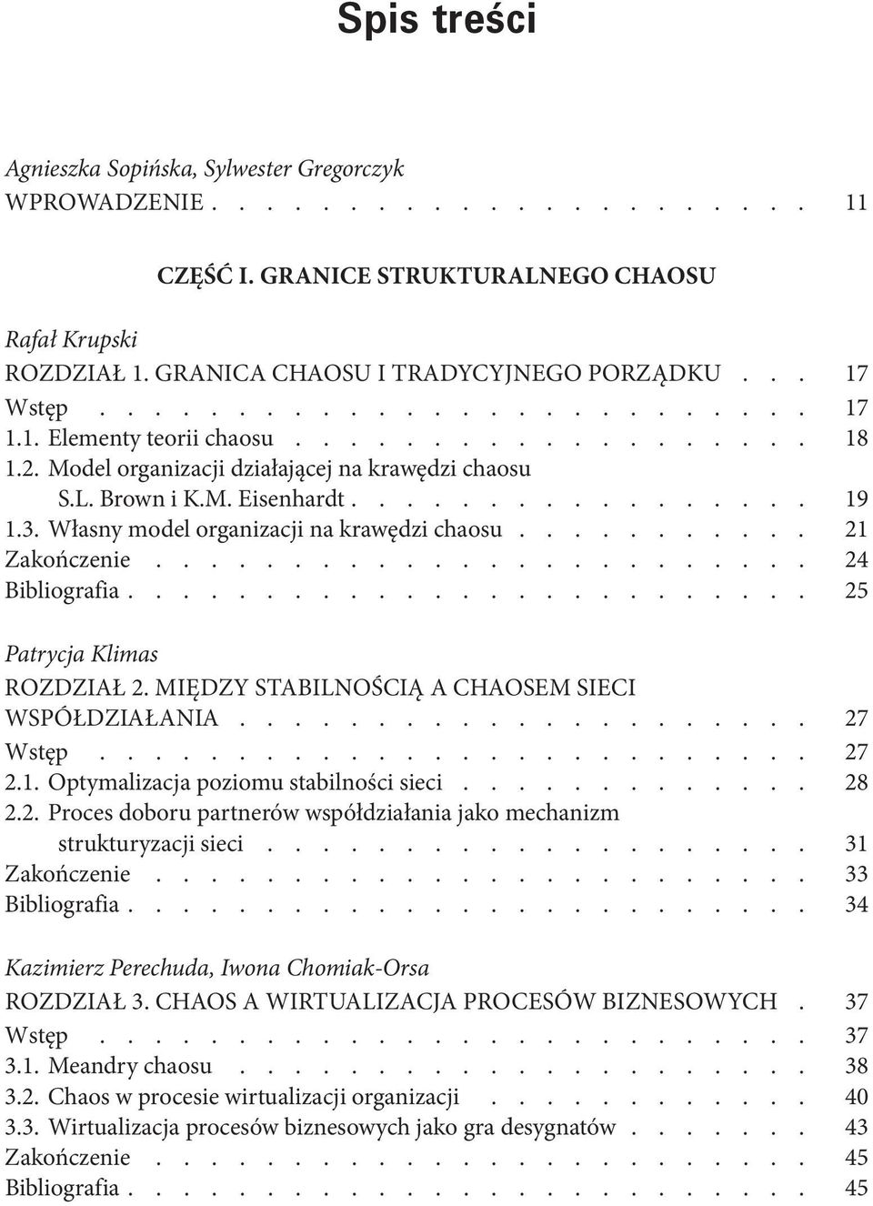 Między stabilnością a chaosem sieci współdziałania 27