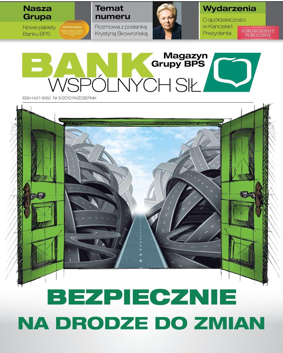 Kancelarii Prezydenta magazyn BANKgrupy bps WSPÓLNYCH SIŁ