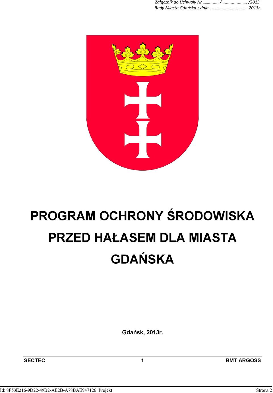 PROGRAM OCHRONY ŚRODOWISKA PRZED HAŁASEM DLA MIASTA