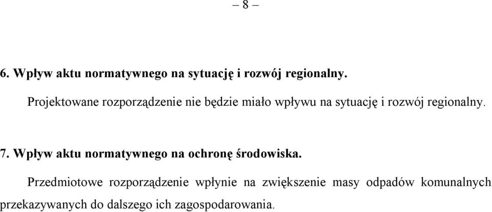 regionalny. 7. Wpływ aktu normatywnego na ochronę środowiska.