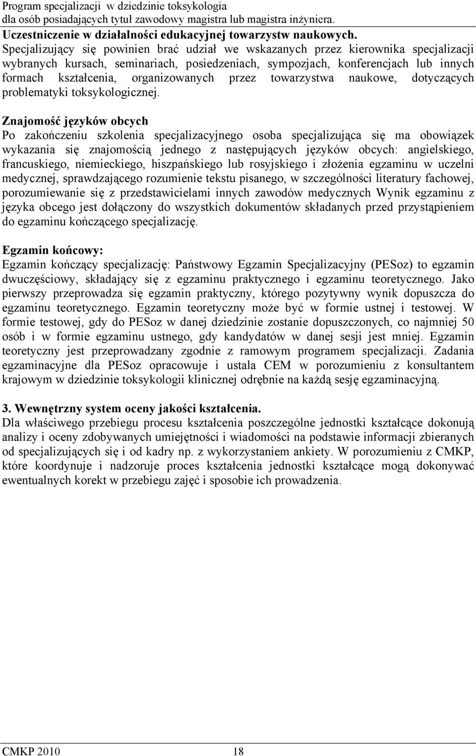 organizowanych przez towarzystwa naukowe, dotyczących problematyki toksykologicznej.