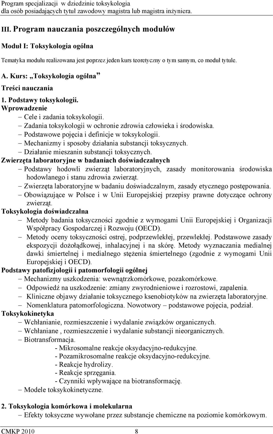 Podstawowe pojęcia i definicje w toksykologii. Mechanizmy i sposoby działania substancji toksycznych. Działanie mieszanin substancji toksycznych.