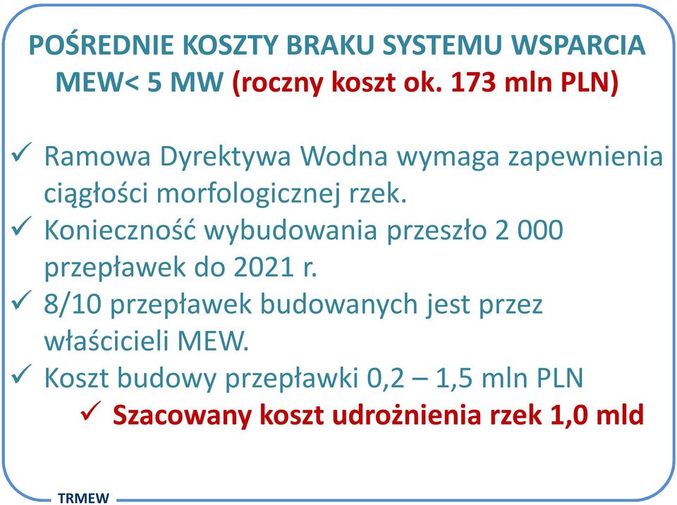 Konieczność wybudowania przeszło 2 000 przepławek do 2021 r.