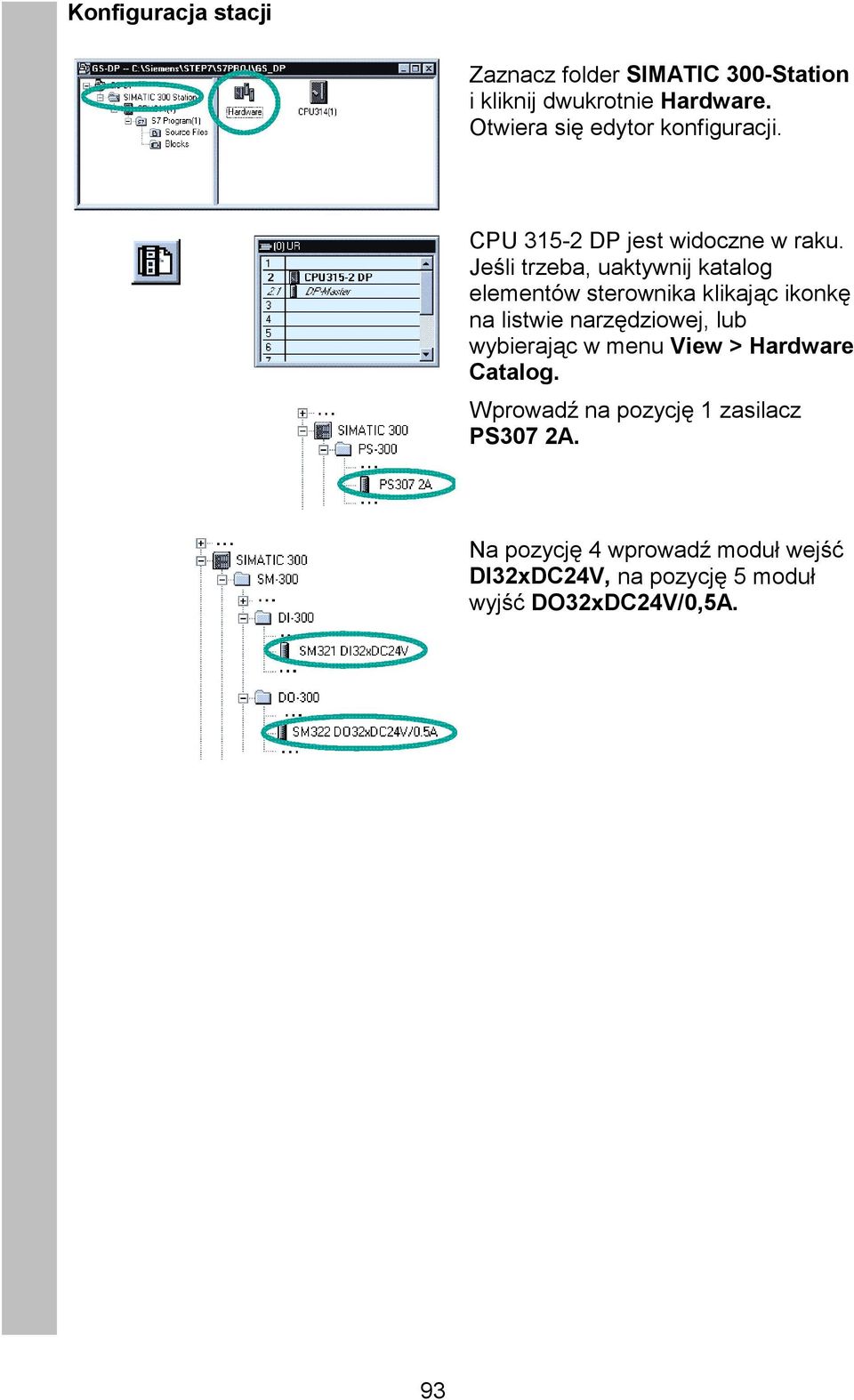 Jeśli trzeba, uaktywnij katalog elementów sterownika klikając ikonkę na listwie narzędziowej, lub