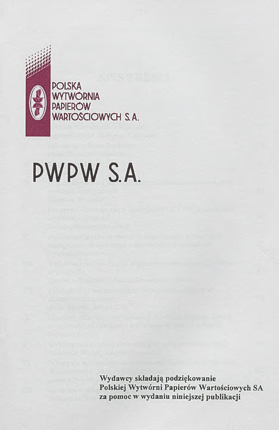 W ydaw cy składają podziękow anie Polskiej