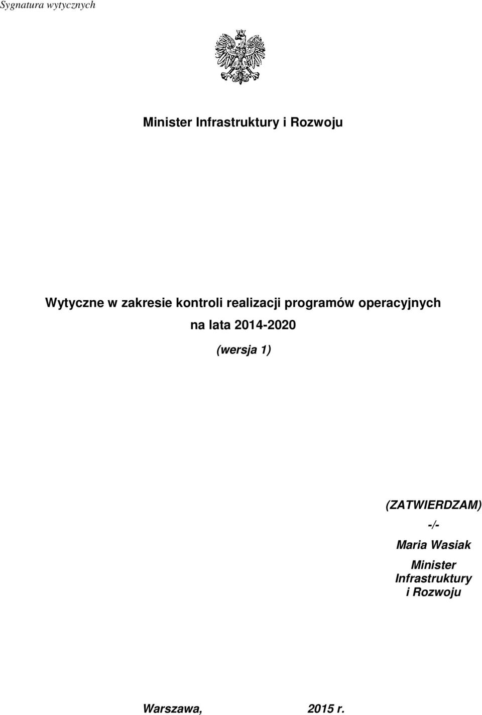 operacyjnych na lata 2014-2020 (wersja 1) (ZATWIERDZAM)