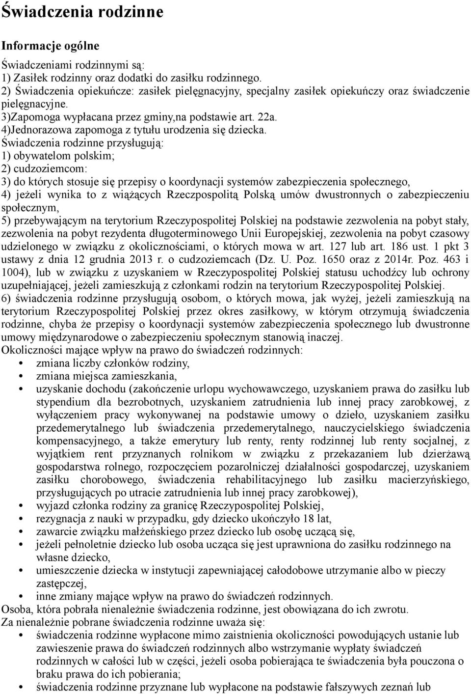 4)Jednorazowa zapomoga z tytułu urodzenia się dziecka.