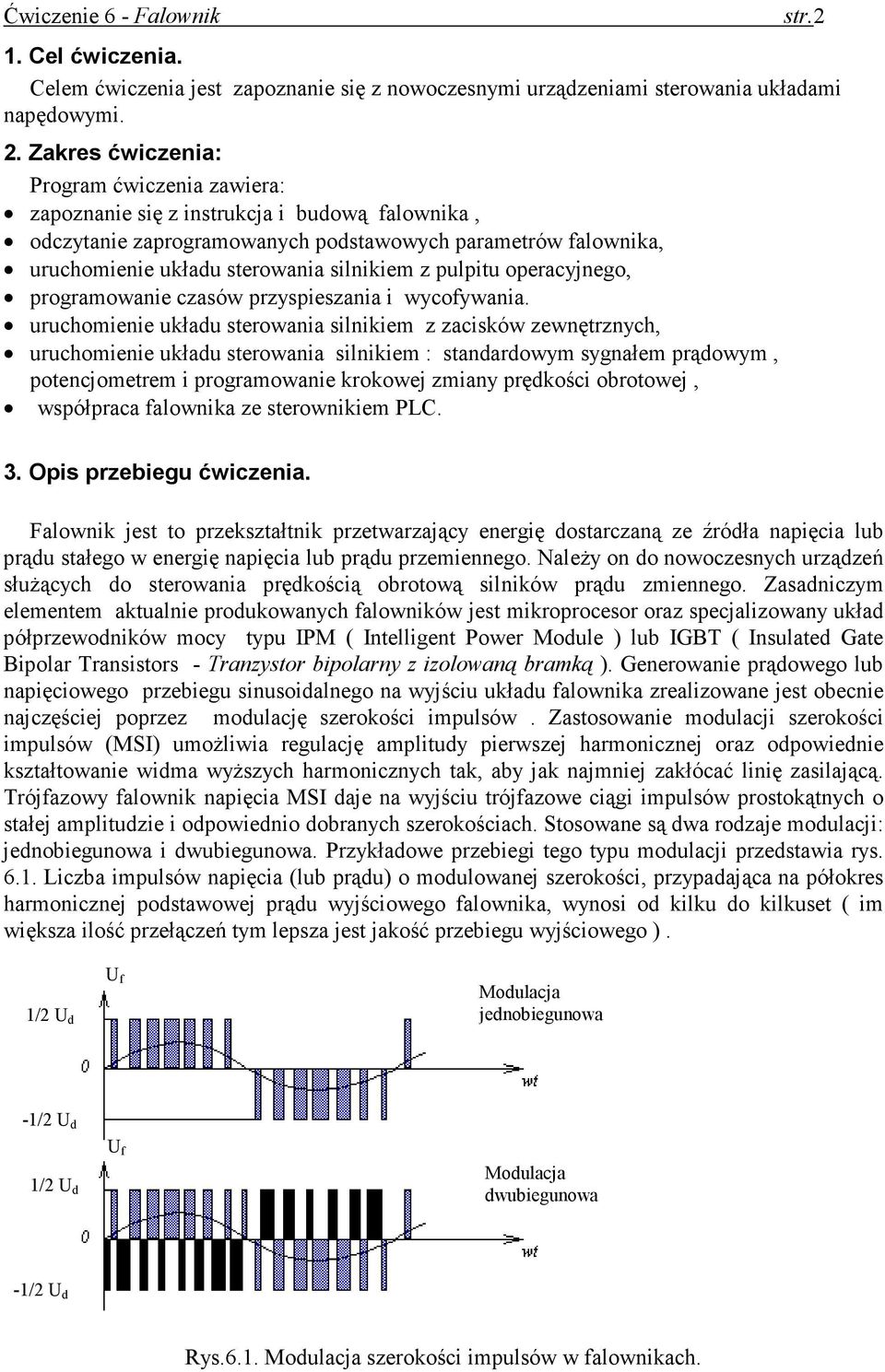 pulpitu operacyjnego, programowanie czasów przyspieszania i wycofywania.