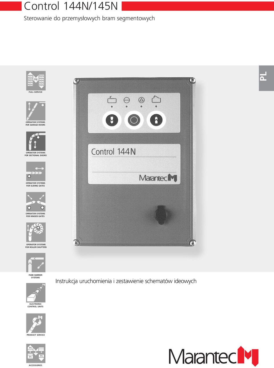 OPERATOR SYSTEMS FOR HINGED GATES OPERATOR SYSTEMS FOR ROLLER SHUTTERS PARK BARRIER SYSTEMS