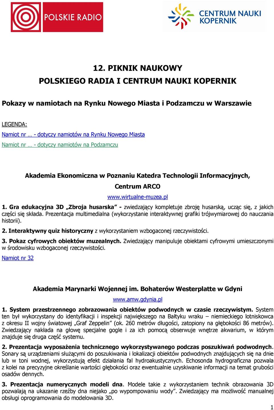 Gra edukacyjna 3D Zbroja husarska - zwiedzający kompletuje zbroję husarską, ucząc się, z jakich części się składa.