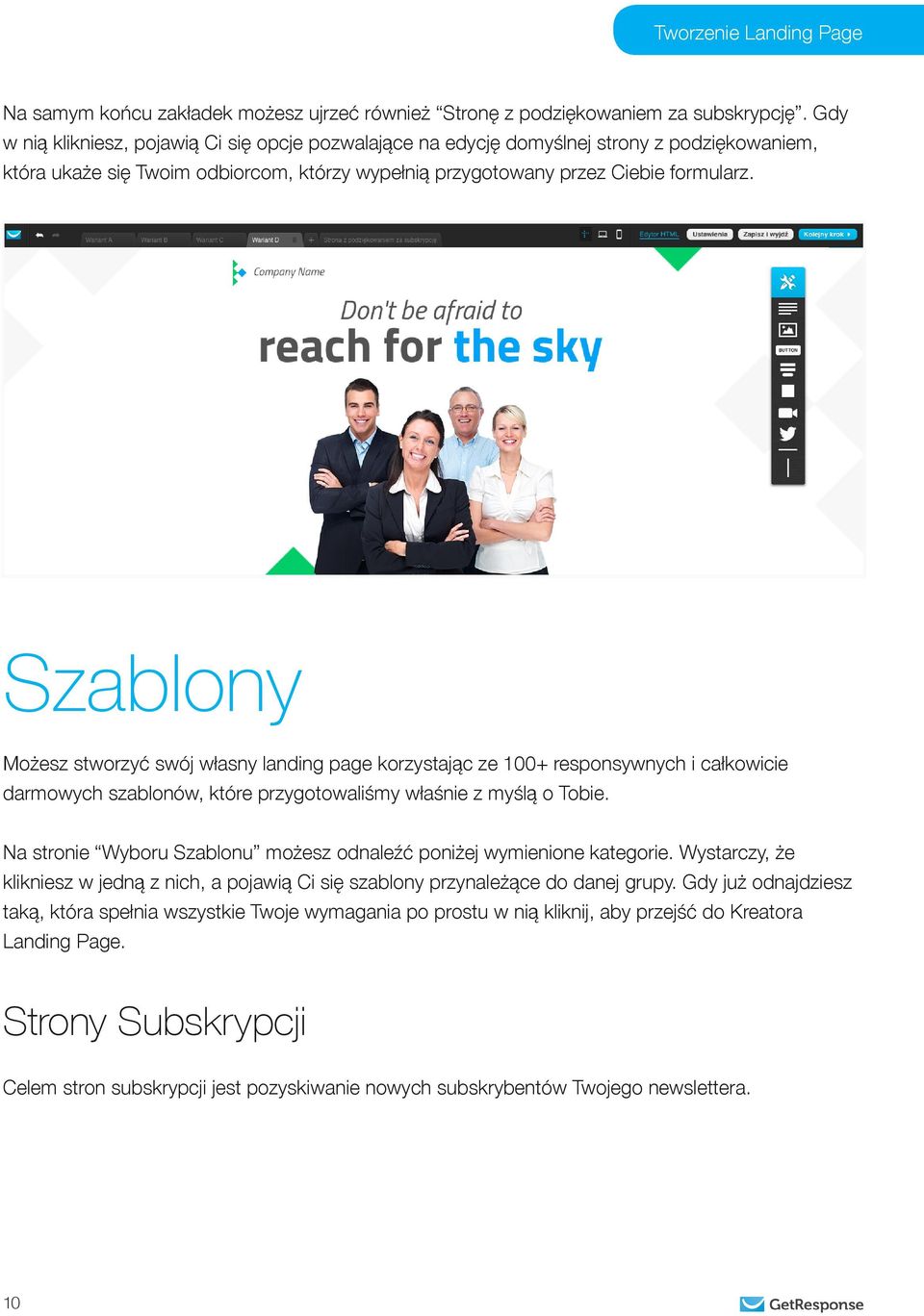 Szablony Możesz stworzyć swój własny landing page korzystając ze 100+ responsywnych i całkowicie darmowych szablonów, które przygotowaliśmy właśnie z myślą o Tobie.