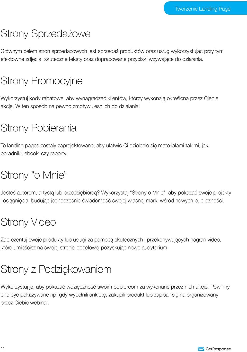 Strony Pobierania Te landing pages zostały zaprojektowane, aby ułatwić Ci dzielenie się materiałami takimi, jak poradniki, ebooki czy raporty. Strony o Mnie Jesteś autorem, artystą lub przedsiębiorcą?