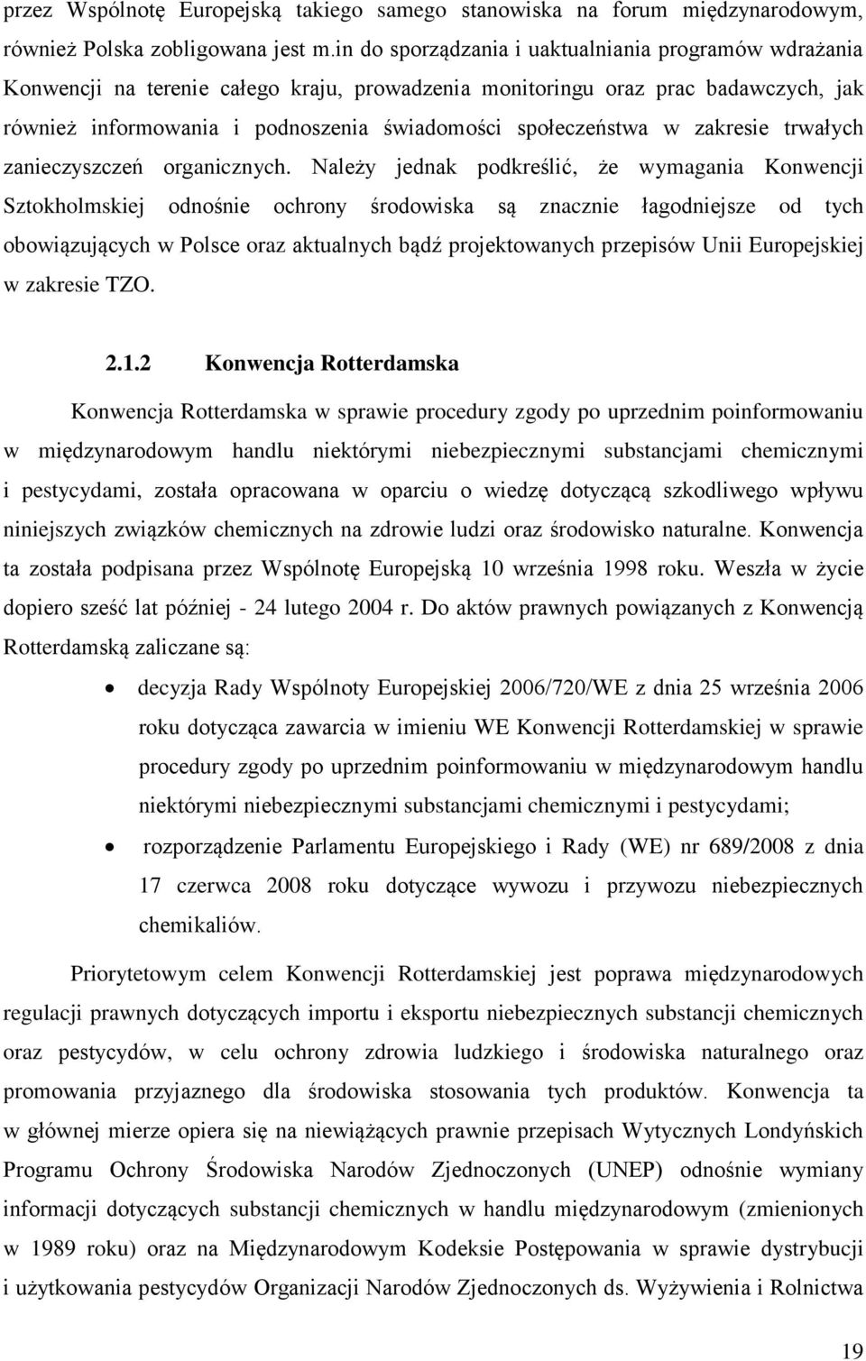 społeczeństwa w zakresie trwałych zanieczyszczeń organicznych.