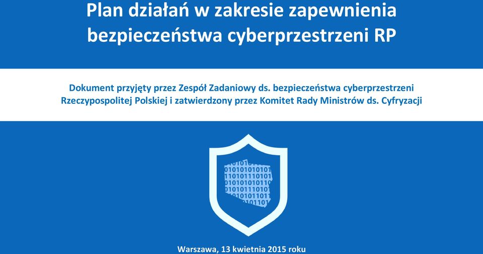 bezpieczeństwa cyberprzestrzeni Rzeczypospolitej Polskiej i