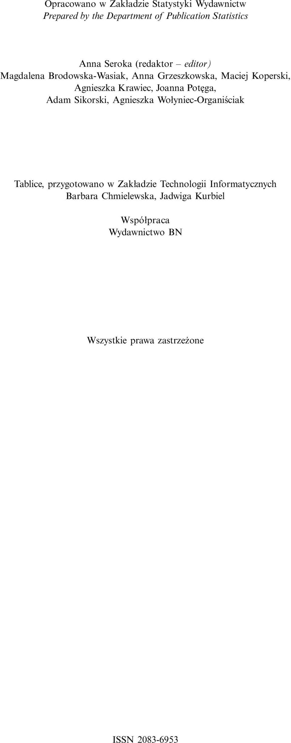 Potęga, Adam Sikorski, Agnieszka Wołyniec-Organiściak Tablice, przygotowano w Zakładzie Technologii