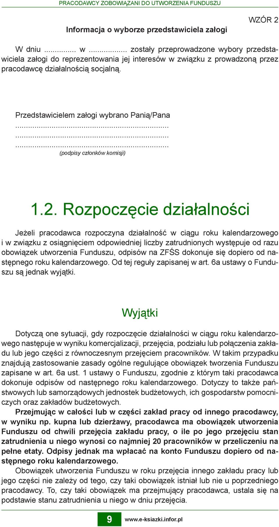 Przedstawicielem załogi wybrano Panią/Pana......... (podpisy członków komisji) 1.2.