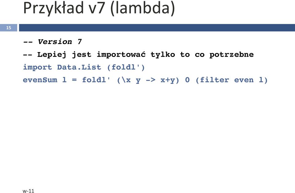 potrzebne import Data.