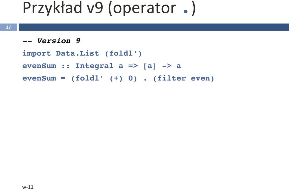 List (foldl') evensum :: Integral