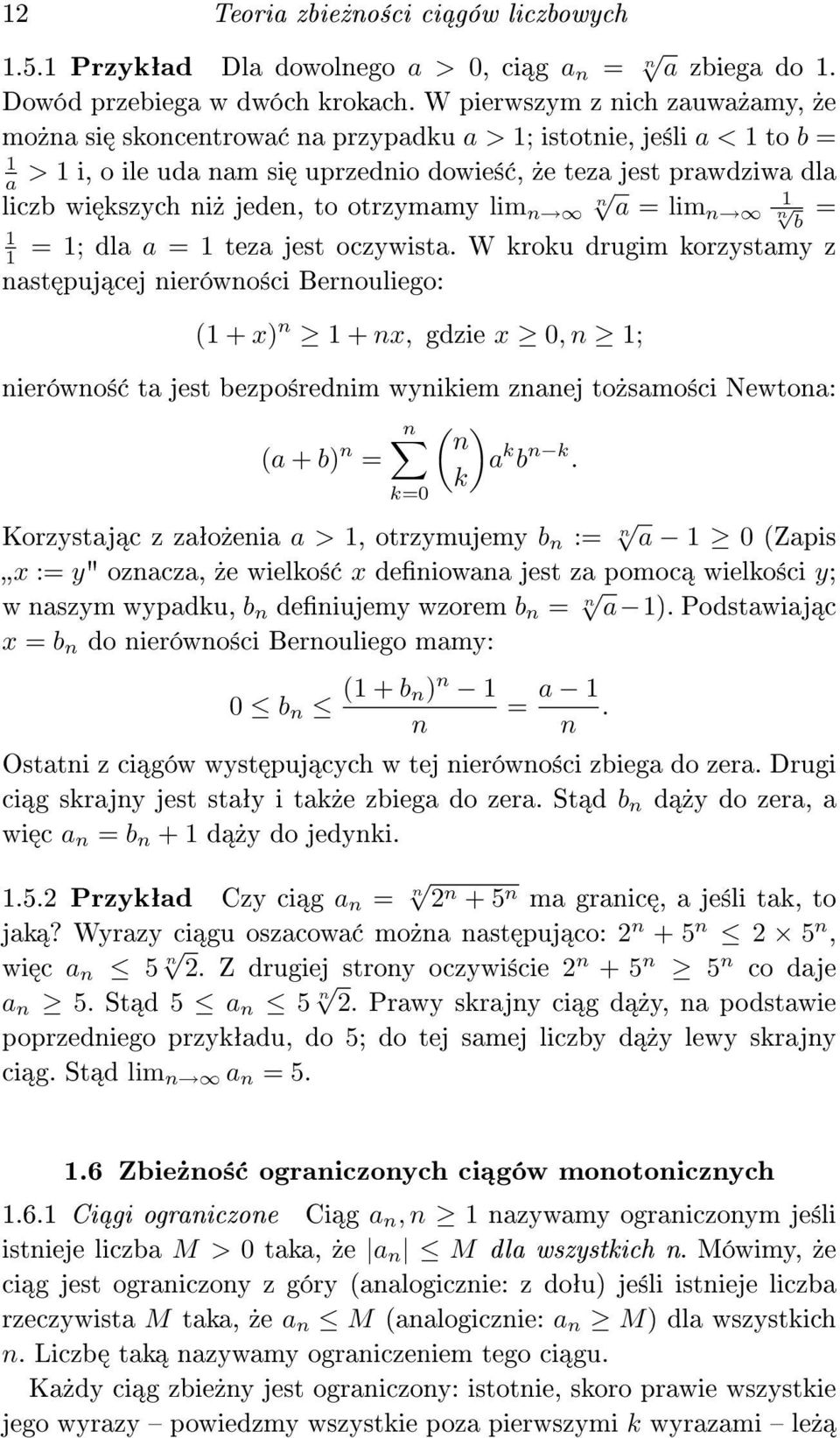 otrzymamy lim n n a = lim n n b = = ; dla a = teza jest oczywista.