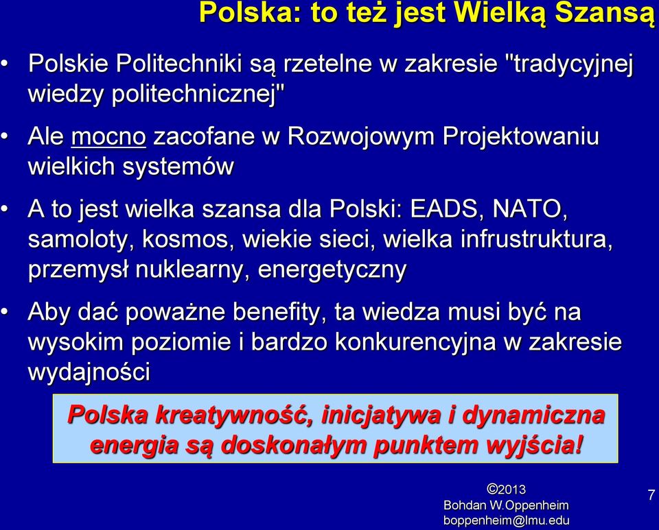 sieci, wielka infrustruktura, przemysł nuklearny, energetyczny Aby dać poważne benefity, ta wiedza musi być na wysokim poziomie