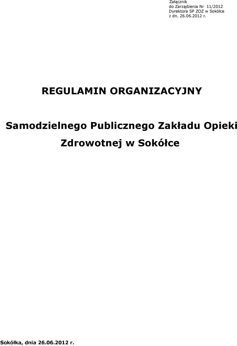 REGULAMIN ORGANIZACYJNY Samodzielnego