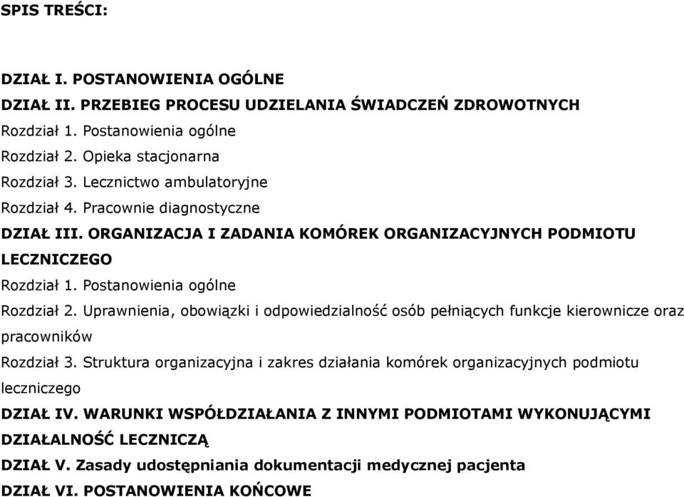 Uprawnienia, obowiązki i odpowiedzialność osób pełniących funkcje kierownicze oraz pracowników Rozdział 3.