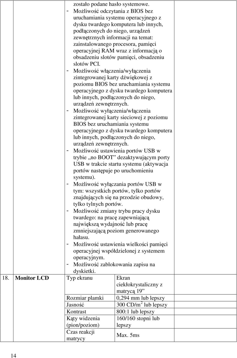 pamięci operacyjnej RAM wraz z informacją o obsadzeniu slotów pamięci, obsadzeniu slotów PCI.