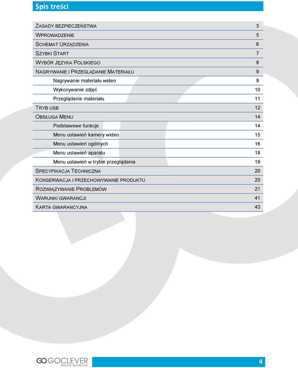 Podstawowe funkcje 14 Menu ustawień kamery wideo 15 Menu ustawień ogólnych 16 Menu ustawień aparatu 18 Menu ustawień w trybie