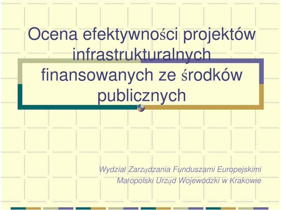 środków publicznych Wydział Zarządzania