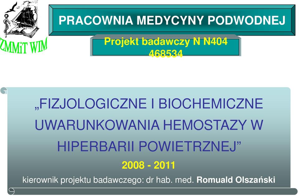 HEMOSTAZY W HIPERBARII POWIETRZNEJ 2008-2011