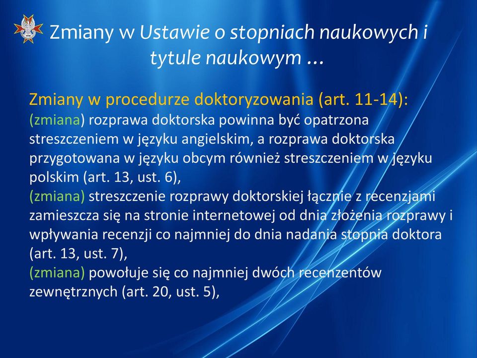 języku obcym również streszczeniem w języku polskim (art. 13, ust.