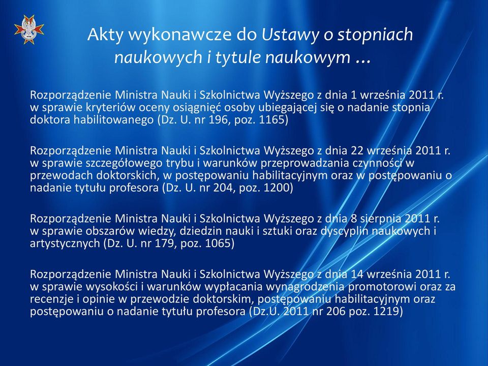 1165) Rozporządzenie Ministra Nauki i Szkolnictwa Wyższego z dnia 22 września 2011 r.